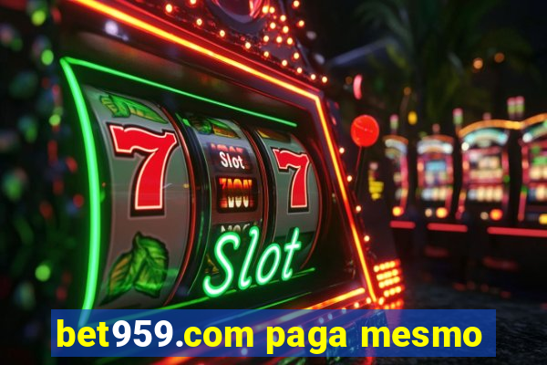 bet959.com paga mesmo